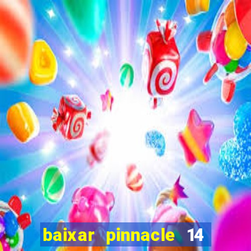 baixar pinnacle 14 via torrent